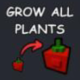 Grow a Garden Items Grow All Plants